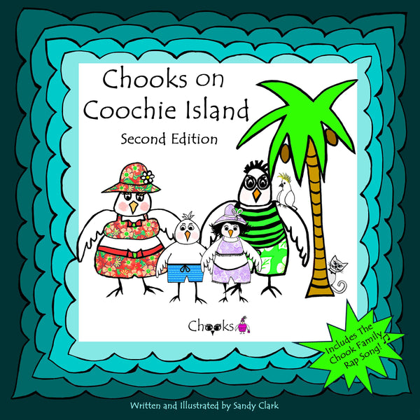 Chooks on Coochie Island – Second Edition